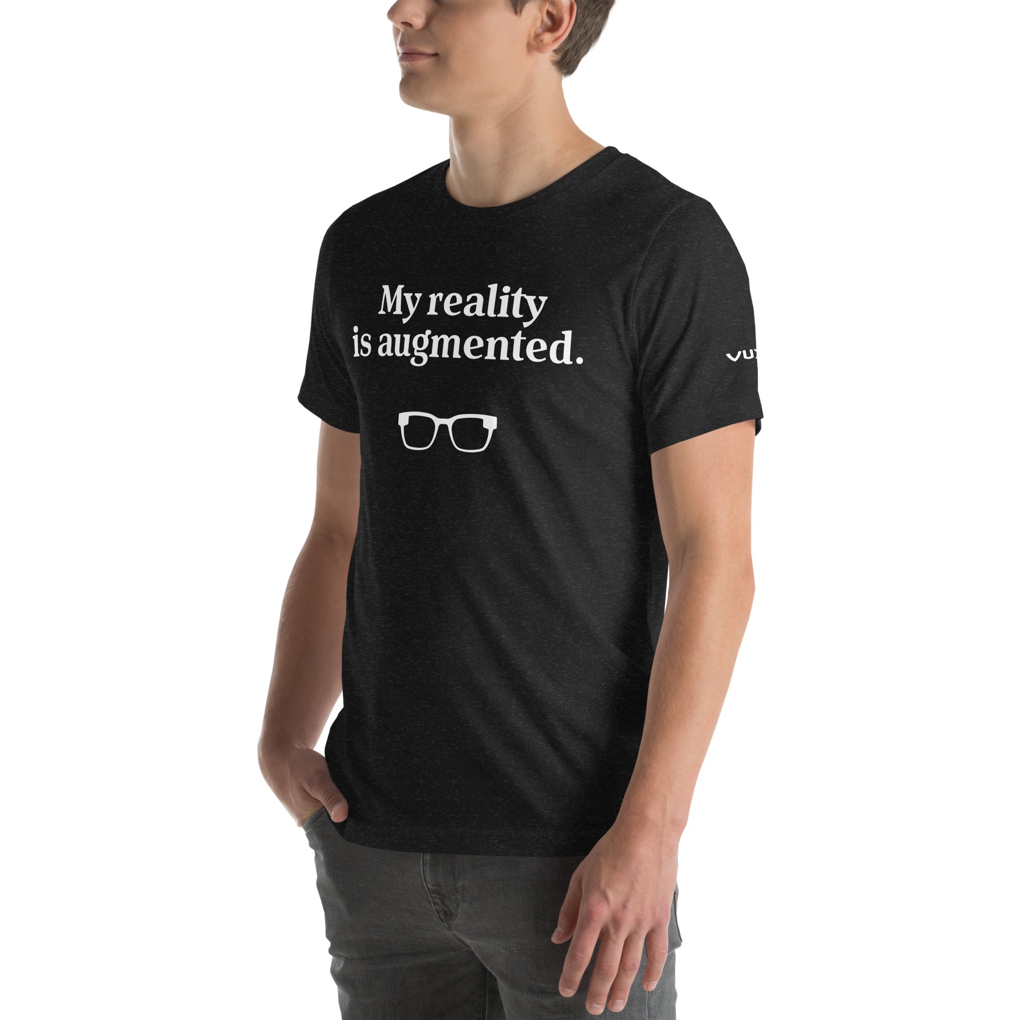 Unisex Tee - My reality is augmented