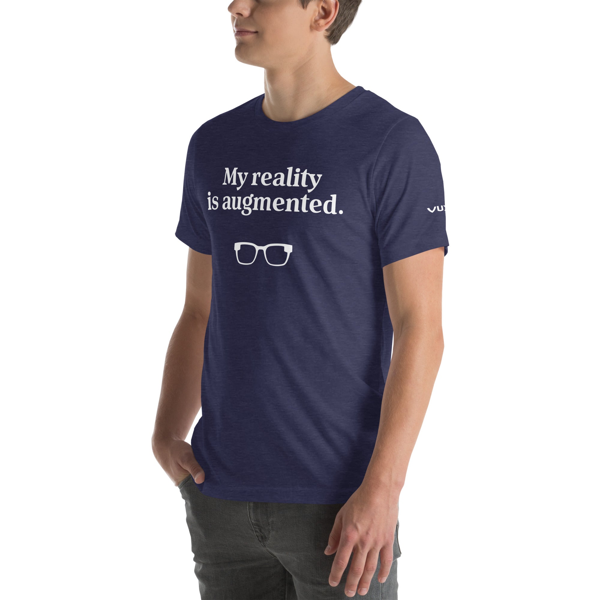 Unisex Tee - My reality is augmented